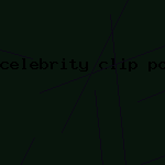 celebrity clip porn