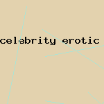 celebrity erotic free movie porn