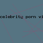 celebrity porn video clip