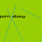 porn ebony