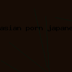 asian porn japanese