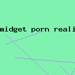 midget porn reality