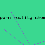 porn reality show