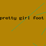 pretty girl foot